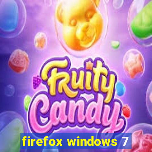 firefox windows 7